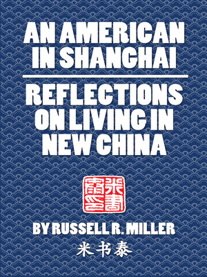 cover image of An American in Shanghai: Reflections on Living in New China